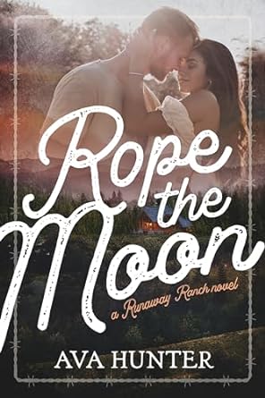 Portada de Rope the Moon (Runaway Ranch, #2)