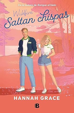 Portada de Saltan chispas (Maple Hills, #2)