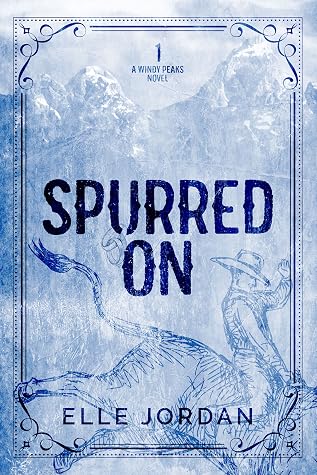 Portada de Spurred On (Windy Peaks #1)