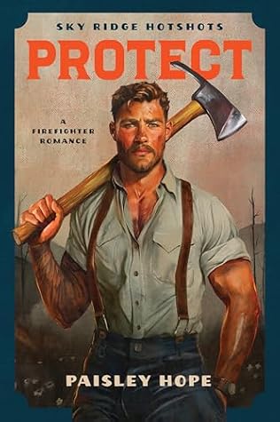 Portada de Protect (Sky Ridge Hotshots #2)