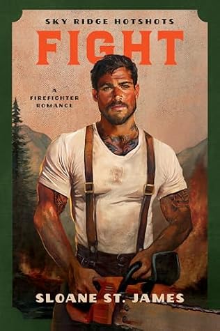 Portada de Fight (Sky Ridge Hotshots #1)