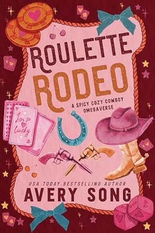 Portada de Roulette Rodeo: A Spicy Cozy Cowboy Omegaverse (Jackknife Ridge Ranch Book 1)