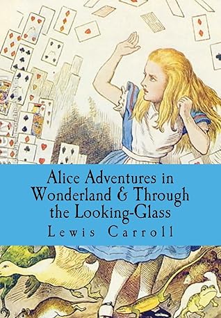 Portada de Alice’s Adventures in Wonderland / Through the Looking-Glass