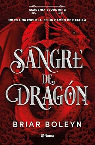 Portada de Sangre de dragón (Academia Bloodwing, #1)