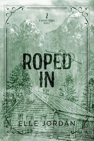 Portada de Roped In (Windy Peaks #2)