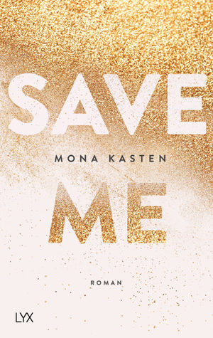 Portada de Save Me (Maxton Hall, #1)