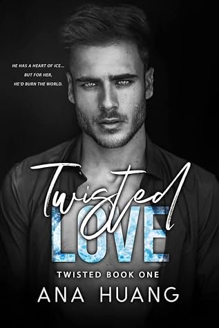Portada de Twisted Love (Twisted, #1)