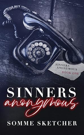Portada de Sinners Anonymous (Sinners Anonymous, #1)