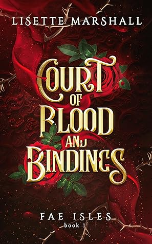 Portada de Court of Blood and Bindings (Fae Isles, #1)