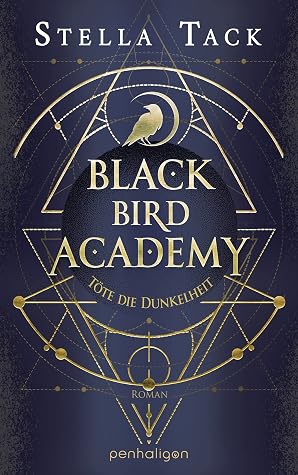 Portada de Töte die Dunkelheit (Black Bird Academy, #1)